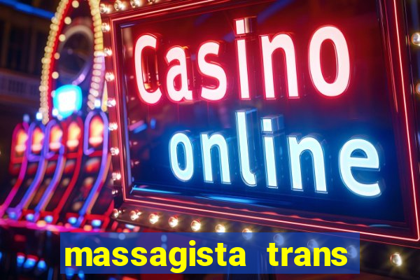 massagista trans sao paulo